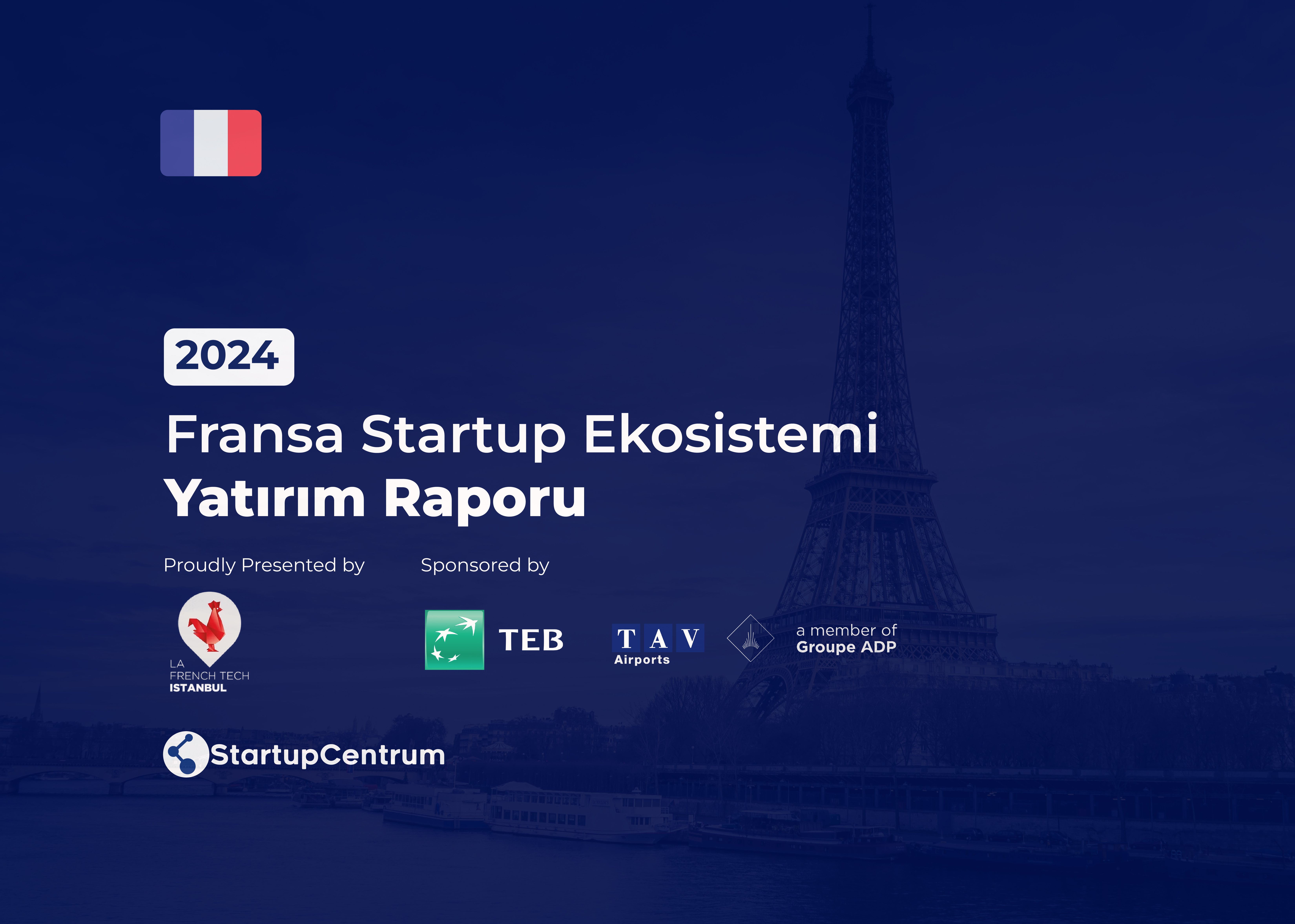 2024 - Fransa Startup Ekosistemi Yatırım Raporu Cover Image
